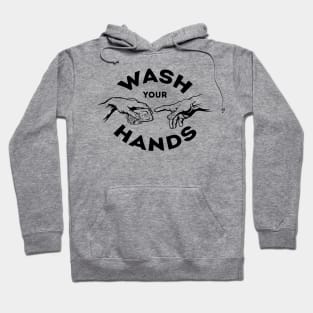 Wash your hands Hoodie